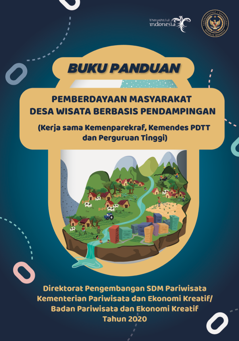 Buku Panduan Pemberdayaan Masyarakat Desa Wisata Berbasis Pendampingan (Kerja sama Kemenparekraf, Kemendes PDTT dan Perguruan Tinggi)