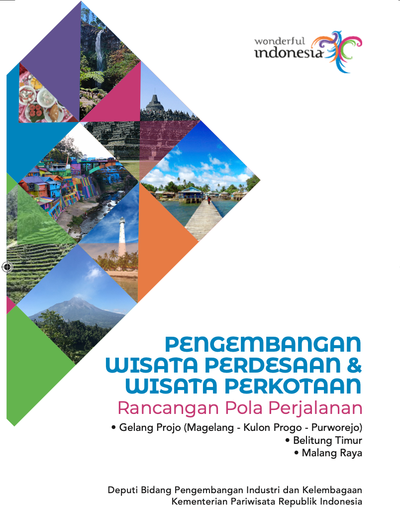 Pengembangan Wisata Perdesaan dan Perkotaan : Rancangan Pola Perjalanan  Gelang Projo (Magelang - Kulon Progo - Purworejo), Belitung Timur, Malang Raya