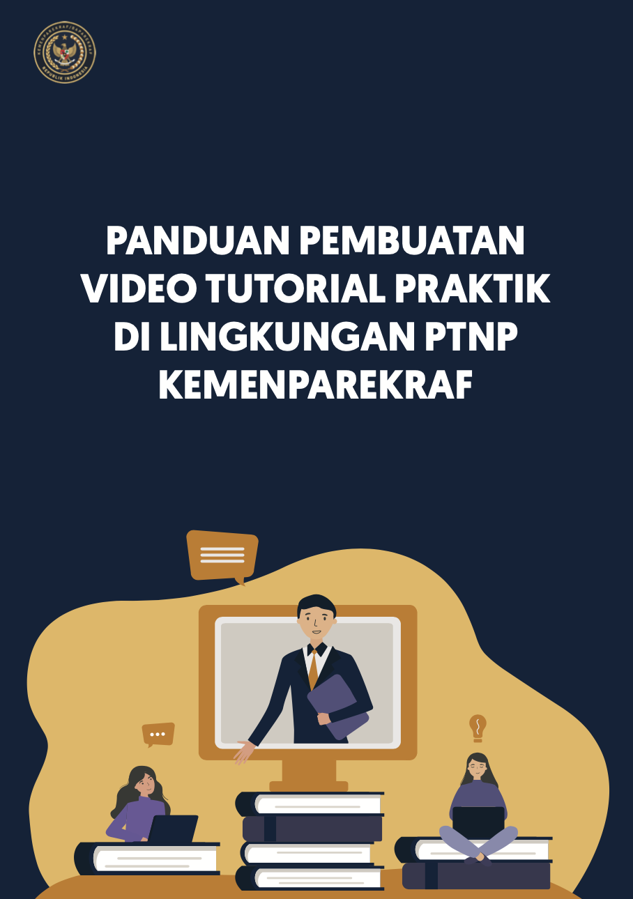 Panduan Pembuatan Video Tutorial Praktik di Lingkungan PTNP Kemenparekraf