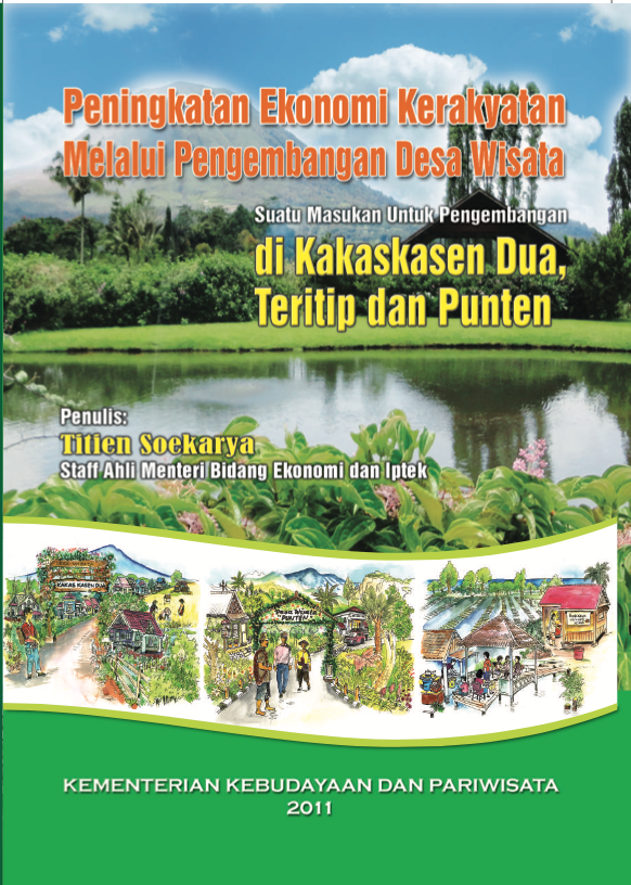 Peningkatan Ekonomi Kerakyatan Melalui Pengembangan Desa Wisata Suatu Masukan untuk Pengembangan di Kakaskasen Dua, Teritip dan Punten