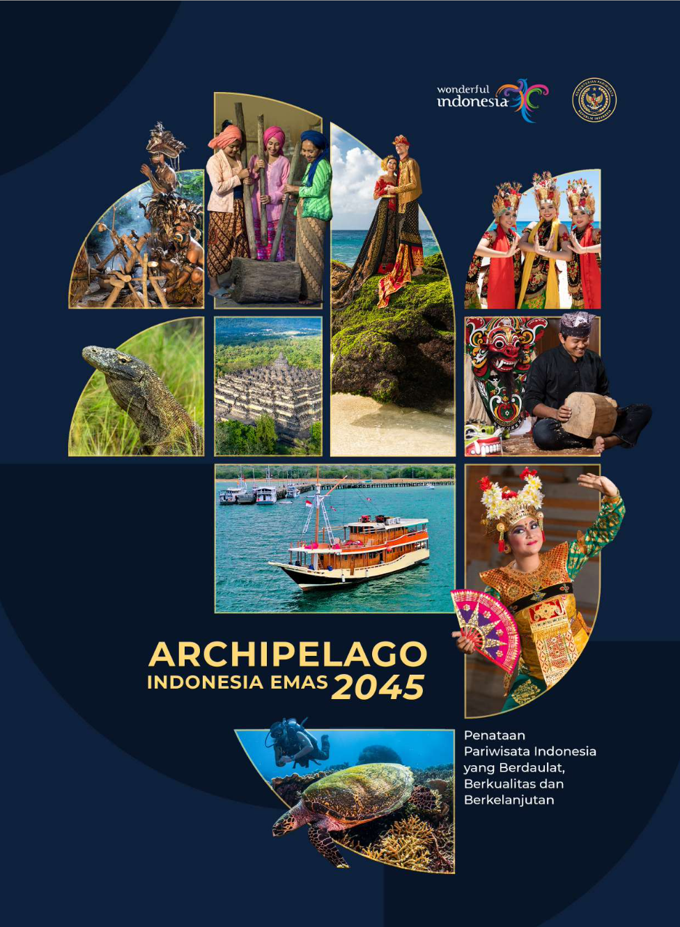 ARCHIPELAGO Indonesia Emas 2045: Penataan Pariwisata Indonesia yang Berdaulat, Berkualitas dan Berkelanjutan
