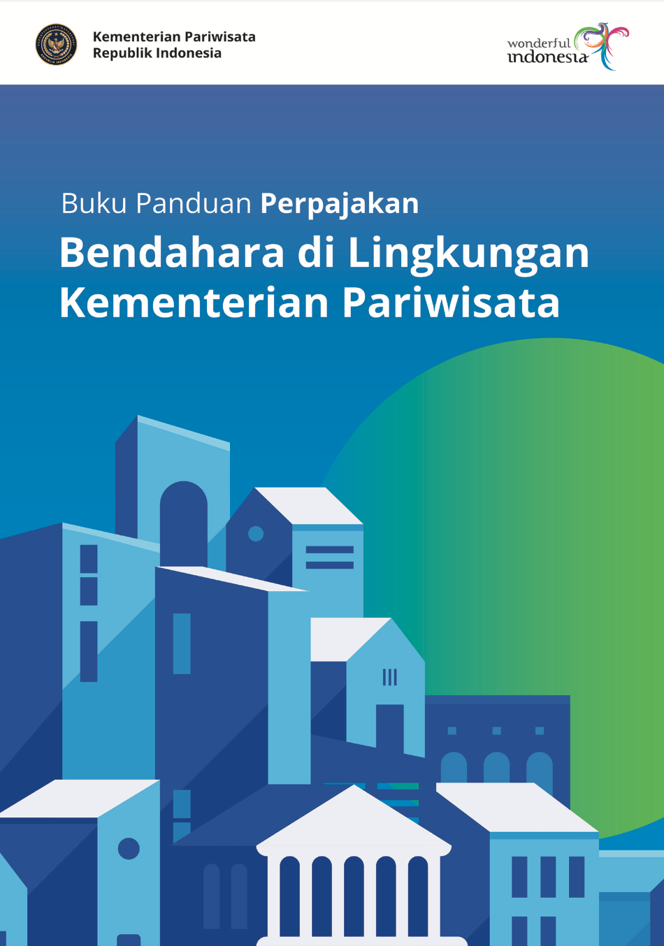 Buku Panduan Perpajakan Bendahara Di Lingkungan Kementerian Pariwisata